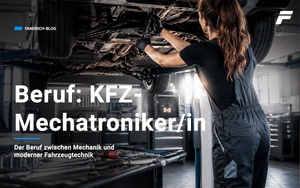 KFZ-Mechatroniker: Der Beruf zwischen Mechanik und moderner Fahrzeugtechnik